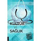 Kültür ve Sağlık / Akademisyen Kitabevi / Yalçın Kanbay
