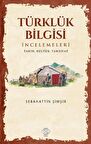 Türklük Bilgisi İncelemeleri