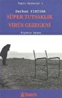 Süper Tutsaklık - Virüs Gezegeni