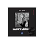 Karanın "K"sı Düşünce