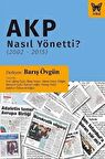 AKP Nasıl Yönetti? (2002 - 2015)