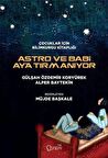Astro ve Babi Ay'a Tırmanıyor