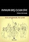 Ayaklar Baş Olsun Diye