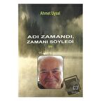 Adı Zamandı Zamanı Söyledi