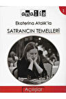 Ekaterina Atalık'la Satrancın Temelleri - 1 Açılışlar