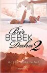 Bir Bebek Daha 2