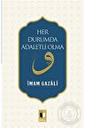 Her Durumda Adaletli Olma / Imam-ı Gazali / / 9786257842266