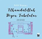 Betül Büyüyor - Elhamdülillah Diyen Tabelalar