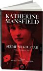 Katherine Mansfield Seçme Mektuplar
