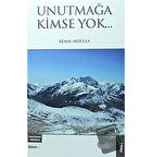 Unutmağa Kimse Yok...