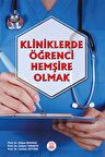 Kliniklerde Öğrenci Hemşire Olmak