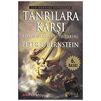 Tanrılara Karşı Riskin Olağanüstü Tarihi