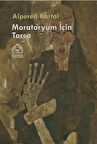 Moratoryum İçın Torso / Alperen Kartal