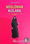 Müslüman Kızlara - Hasan el-Benna - Ravza Yayınları