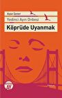 Köprüde Uyanmak