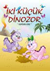 Kumdan Kale - İki Küçük Dinozor