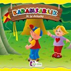 Karamsarlık-İki İyi Arkadaş