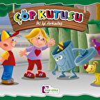 Çöp Kutusu - İki İyi Arkadaş