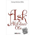 Aşk Akıldan Öte