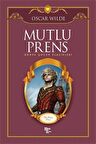 Mutlu Prens / Oscar Wilde