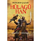 Hülagü Han: Bozkırın Gazabı