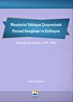 Monetarist Yaklaşım Çerçevesinde Parasal Genişleme ve Enflasyon