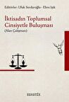 İktisadın Toplumsal Cinsiyetle Buluşması (Alan Çalışması) / Prof. Dr. Ufuk Serdaroğlu