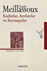 Kadınlar, Ambarlar, Sermayeler / Claude Meillassoux