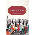 Serraczade Hasan Hatif Üç Arus ve Üç Damat