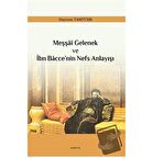 Meşşai Gelenek ve İbn Bacce’nin Nefs Anlayışı