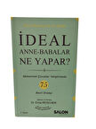 İdeal Anne Babalar Ne Yapar?