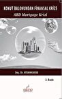 Konut Balonundan Finansal Krize ABD Mortgage Krizi