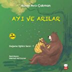 Ayı ve Arılar - Değerler Eğitimi Serisi - 7