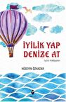 İyilik Yap Denize At