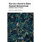 Kur'an-ı Kerim'e Göre Hazreti Muhammed (Sallallahu Aleyhi ve Sellem)