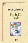 Tembellik Hakkı / Paul Lafargue