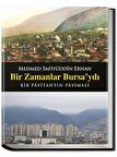 Bir Zamanlar Bursa'ydı