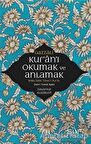 Kur'an'ı Okumak ve Anlamak