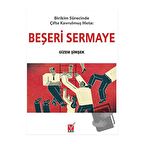 Birikim Sürecinde Çifte Kavrulmuş Meta: Beşeri Sermaye