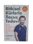 Bitkisel Kürlerle İlaçsız Tedavi