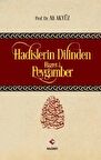 Hadislerin Dilinden Hazret-i Peygamber