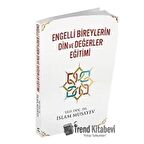 Engelli Bireylerin Din ve Değerler Eğitimi