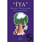 İYA Hayatı Yazıyorum
