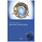 Neden Nasıl ve Kim İçin Kentsel Dönüşüm