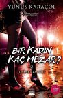 Bir Kadın Kaç Mezar? 2