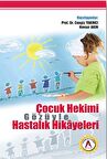 Çocuk Hekimi Gözüyle Hastalık Hikayeleri
