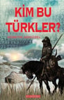 Kim Bu Türkler? / Hüseyin Adıgüzel