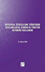 Duygusal Özdeşleşme Sürecinde Reklamlarda Sembolik Tüketim Retoriği Kullanımı