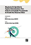 Okçularda Ek Ağırlıklarla Yapılan Antrenmanların Bazı Fiziksel Ve Fizyolojik Parametreler İle Kronik Kas Hasarına Etkisi / Arş. Gör. Baha Engin Çelikel