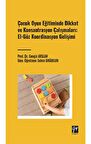 Çocuk Oyun Eğitiminde Dikkat ve Konsantrasyon Çalışmaları: El - Göz Koordinasyon Gelişimi